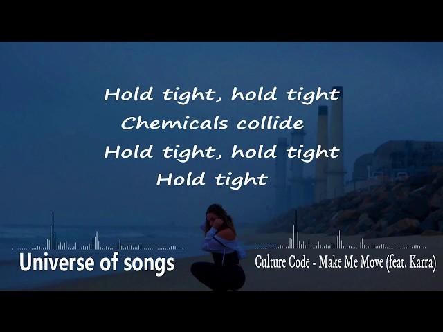 Culture Code - Make Me Move (feat. Karra) "Lyrics"