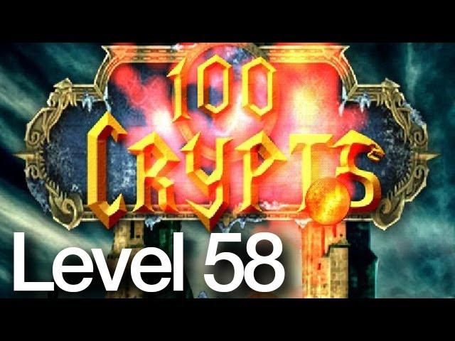 100 Crypts Level 58 Walkthrough