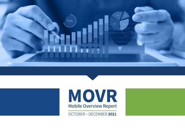 Mobile Overview Report (MOVR) - 2022 Q2 Webinar