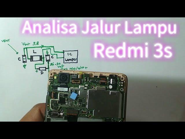 Analisa Jalur Lampu xiaomi Redmi 3/3s/3 pro