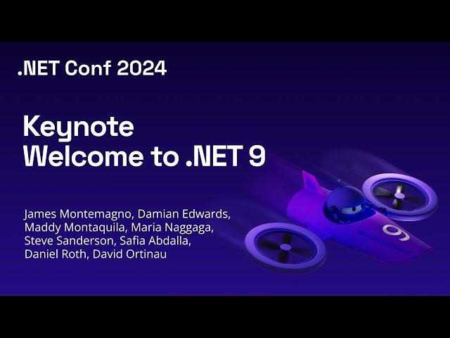 Welcome to .NET 9 - .NET Conf 2024 Keynote