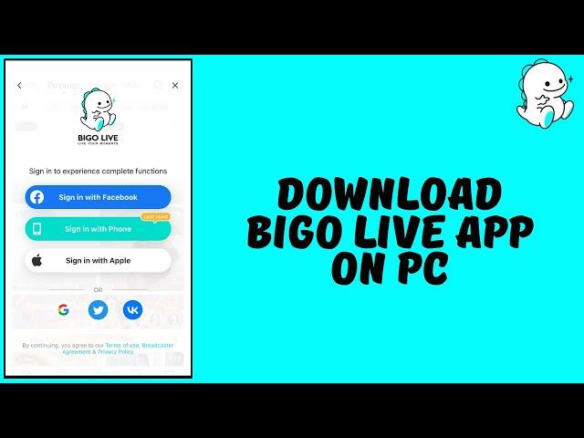 How to Download And Install Bigo Live On PC