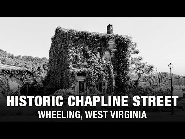 Chapline Street in Wheeling, WV: Photography and History