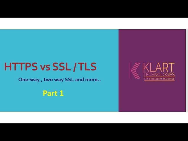 MULE4 | What is Https / SSL / TLS | Public key infrastructure | keypair|  MuleSoft - Part1