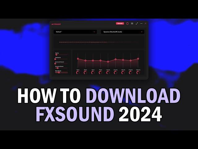 How To Download FxSound 2024 (How To Install FxSound 2024)