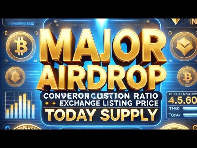 ‎ **Major Airdrop Insights: Conversion Ratios, Listing Prices & Supply Updates!** 