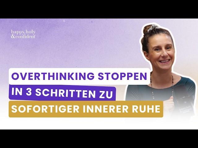 Stoppe Overthinking in 3 Schritten!