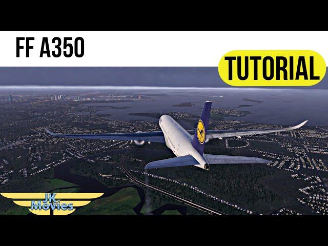 X-Plane 11 FF A350 Tutorial | SID und STARS einfach und schnell einfügen!