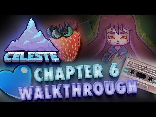 Celeste Chapter 6 All Strawberries, Crystal Heart & B-Side Unlock Tape 100% Gameplay Walkthrough