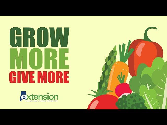 Get to Know Alabama Extension: Grow More Give More