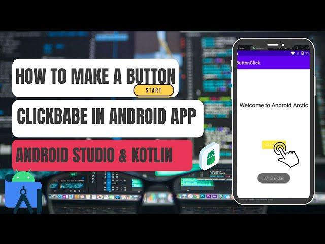 How to make a button function/clickable in Android Studio with Kotlin for beginners