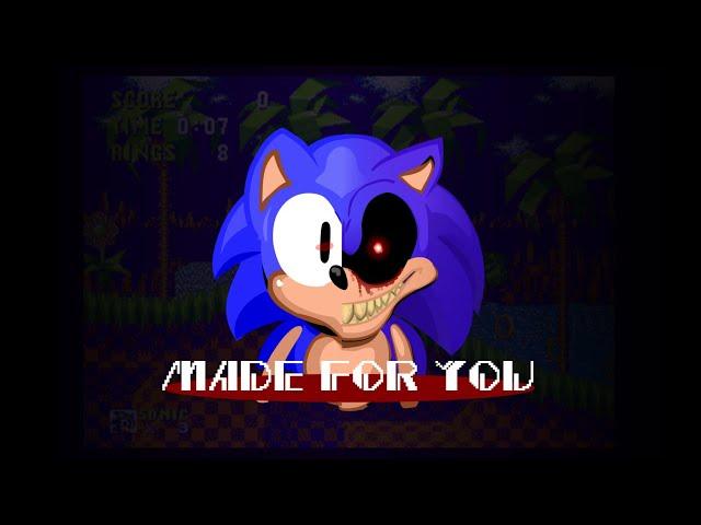 Sonic.EXE: Made For You