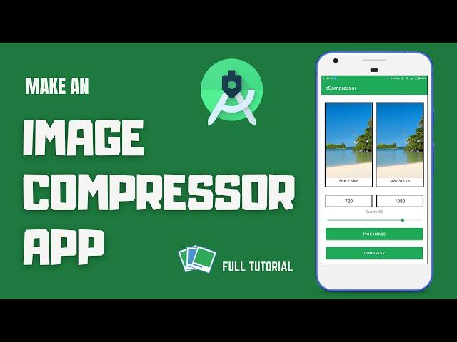 Make an Image Compressor App | Android Project | Full Tutorial