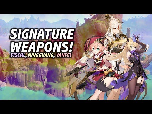 New Weapons For Fischl, Ningguang, and Yanfei! | Genshin Signature Weapons Episode 12