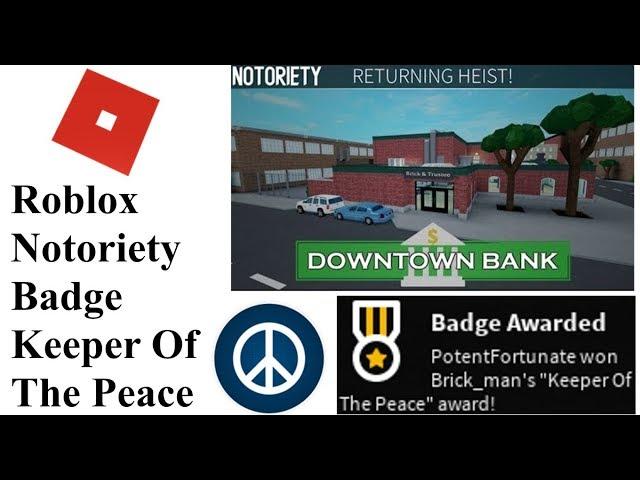 Roblox - Notoriety Solo Downtown Bank Badge (Keeper Of The Peace)