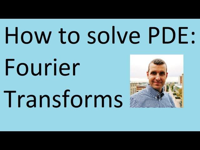 How to apply Fourier transforms to solve differential equations