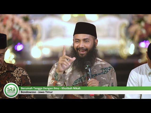 Tausiyah Pernikahan | Berumah Tangga Dengan Ilmu - Ustadz Dr. Syafiq Riza Basalamah, M.A.