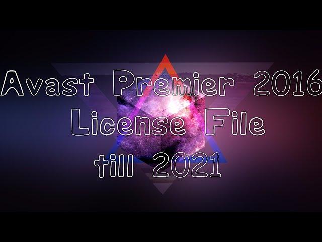 Avast Premier 2016 License file till 2021 | 100% Working