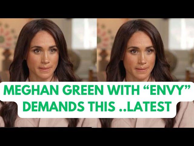 MEGHAN GOES GREEN WITH ENVY - NOW WE KNOW WHY- LATEST #meghan #meghanmarkle #royal