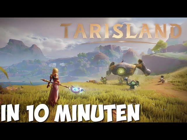 Tarisland in 10 Minuten!