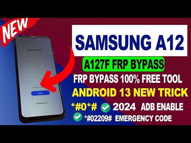 New Method 2024 Samsung A12 (A127) (127F) Android 13 FRP Bypass | Bypass Google Account Samsung