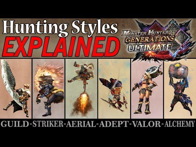 Monster Hunter Generations Ultimate: All 6 Hunting Styles EXPLAINED