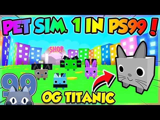 PET SIMULATOR 1 in PET SIM 99 UPDATE!! (Roblox)