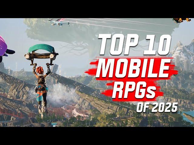 Top 10 Mobile RPGs of 2025! NEW GAMES REVEALED for Android and iOS