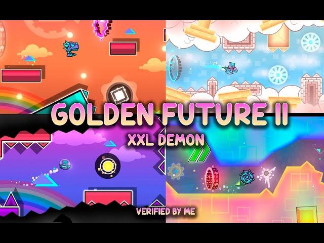 【4K】GOLDEN FUTURE II  XXL DEMON - FULL LEVEL - BY SUPRIANGD -VERIFIED BY ME