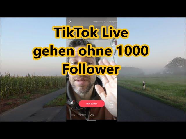 TikTok live gehen ohne 1000 Follower Wie kann man auf TikTok live gehen ohne 1000 follower