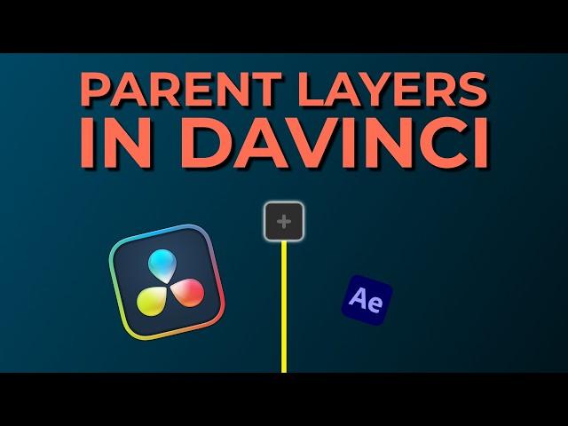 How to PARENT layers in DaVinci Resolve (Just like in After Effects)