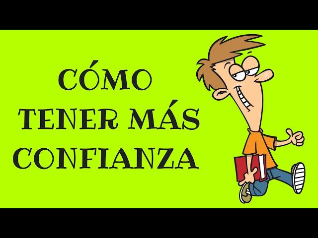 Cómo Tener Más Confianza