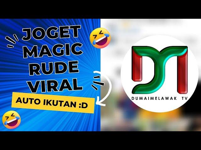 JOGET MAGIC RUDE REMIX VIRAL DI TIK TOK, AUTO IKUTAN JOGET :D