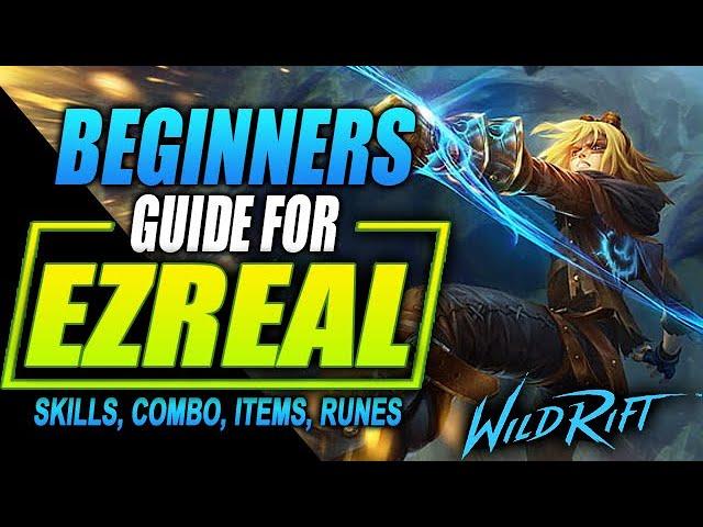 Wild Rift Ezreal Guide | Combo, Skill, Items | League of Legends