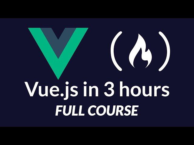 Learn Vue.js - Full Course for Beginners - 2019