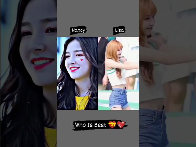 Nancy Vs Lisa Which One Is Best? #shorts #blackpink