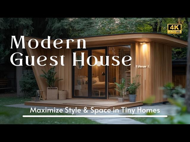 Modern Guest House Interior Design Inspiration: Maximize Style & Space in Tiny Homes