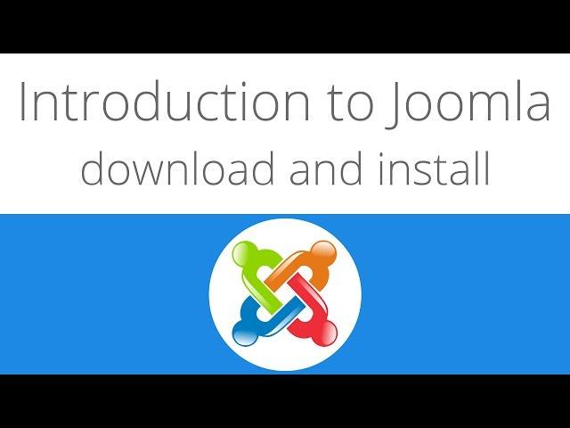 Joomla for beginners tutorial 1 - Introduction to joomla, download and install