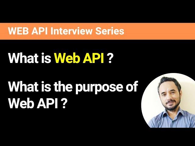 What is Web API ?  What is the purpose of Web API ?