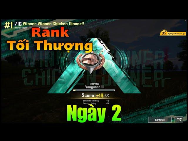 Hành trình cày rank tối thượng: Ngày 2