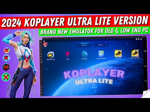 2024 Brand New Emulator For OLD & Low End PC | Best Emulator For Free Fire PC | KoPlayer Ultra Lite