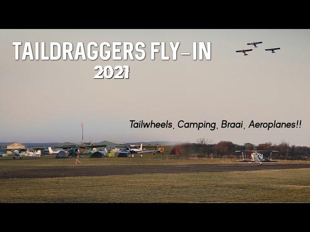 Real Pilots Fly Taildraggers! - Taildraggers Fly-In 2021