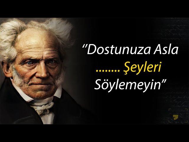 Arthur Schopenhauer'ın Kendimiz Hakkında Çok Şey Anlatan Sözleri | Hayat Değiştiren Alıntılar