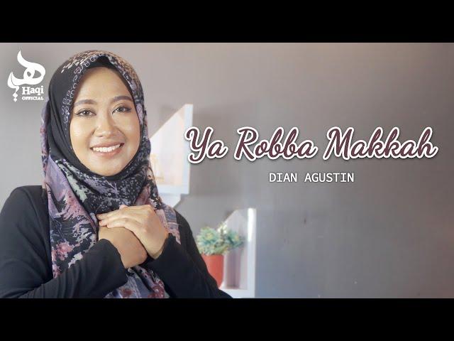 SHOLAWAT MERDU! Ya Robba Makkah - Dian Agustin I Haqi Official