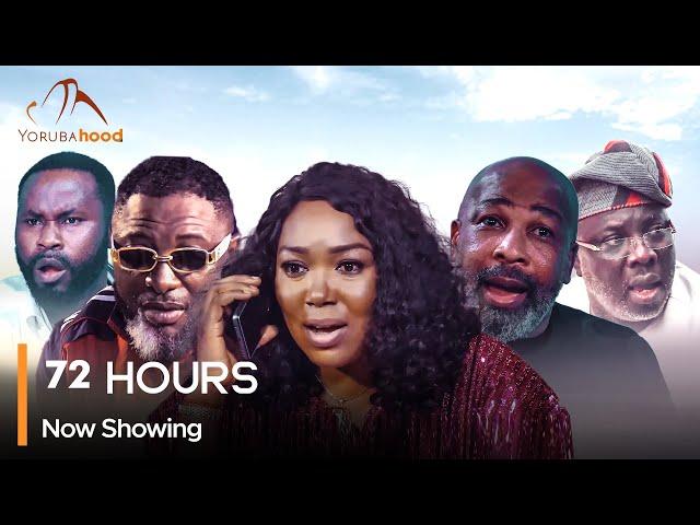 72 Hours - Latest Yoruba Movie 2024 Drama Yemi Solade | Ralph Niyi | Damilola Adegbite