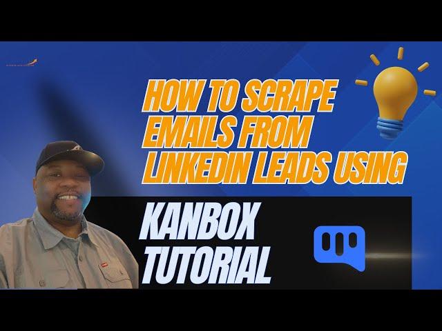 Master Email Marketing with LinkedIn Scraping / Kanbox Tutorial