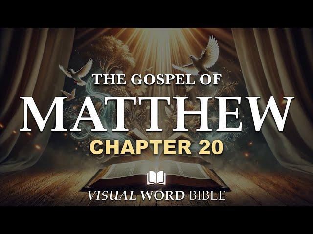 Matthew Chapter 20 - Visual Word Bible (VWB) | Modern English Visual Scripture