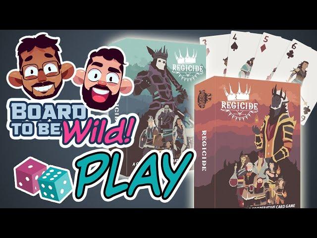 Board to be Wild PLAYS: Regicide | a Collaborative King Killing Card Game