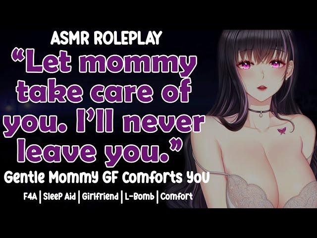 Mommy GF Comforts You  (F4A) [gentle] [soft spoken] [cuddles] [reassurance] | ASMR Roleplay