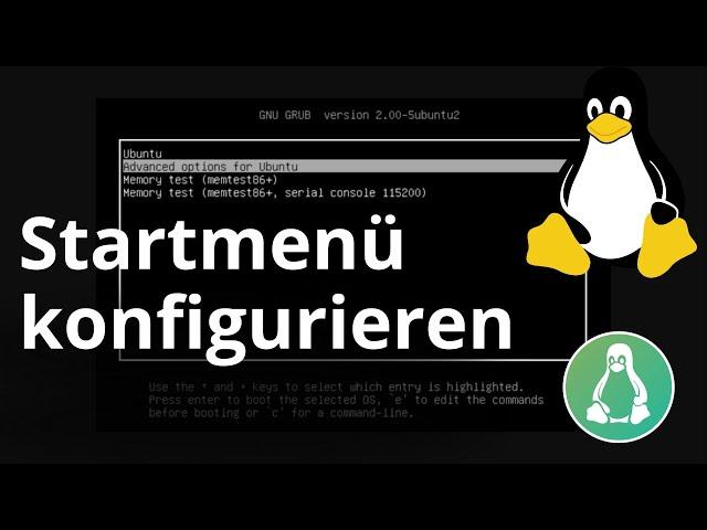 GRUB Konfigurieren - So änderst Du das Startmenü von Linux - Tutorial für Anfänger mit Erklärung